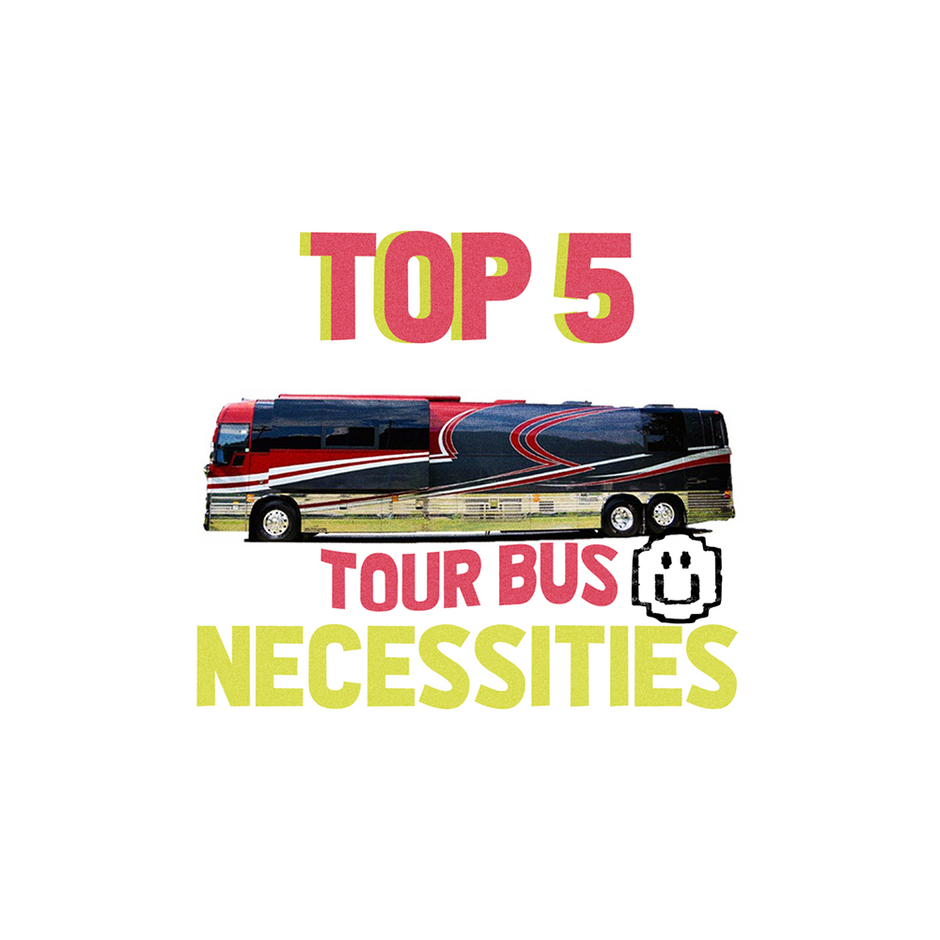 Top 5 Tour Bus Necessities